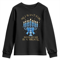 Funny Hanukkah Youth Sweatshirt All I Want For Chanukkah Is A Miracle - Wonder Print Shop
