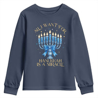 Funny Hanukkah Youth Sweatshirt All I Want For Chanukkah Is A Miracle - Wonder Print Shop