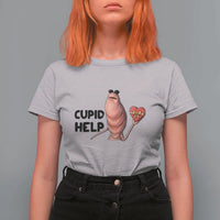 Marcus The Worm Valentine Meme T Shirt For Women Cupid Help - Wonder Print Shop