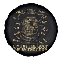 Funny Burnt Peanut Spare Tire Cover Live by The Goop Die by The Goop - Wonder Print Shop