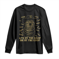 Funny Burnt Peanut Long Sleeve Shirt Live by The Goop Die by The Goop - Wonder Print Shop