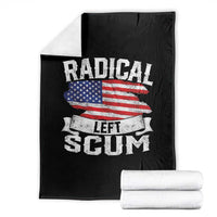Radical Left Scum Throw Blanket Funny Political Quote American Flag
