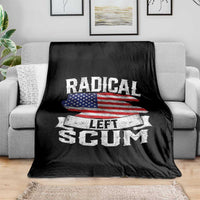 Radical Left Scum Throw Blanket Funny Political Quote American Flag