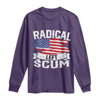 Radical Left Scum Long Sleeve Shirt Funny Political Quote American Flag