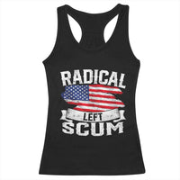 Radical Left Scum Racerback Tank Top Funny Political Quote American Flag