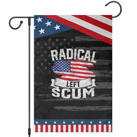 Radical Left Scum Garden Flag Funny Political Quote American Flag