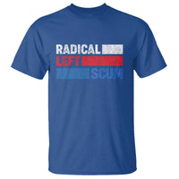 Radical Left Scum T Shirt Sarcastic Political Quote American Flag