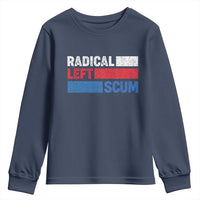 Radical Left Scum Youth Sweatshirt Sarcastic Political Quote American Flag