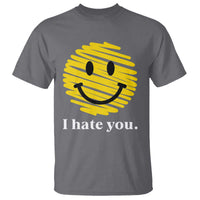 I Hate You Smile Face Meme T Shirt Viral Sarcastic Humor