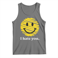 I Hate You Smile Face Meme Tank Top Viral Sarcastic Humor