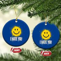 I Hate You Smile Face Ceramic Ornament Funny Sarcastic Meme