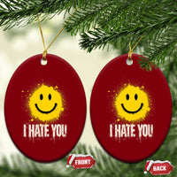 I Hate You Smile Face Ceramic Ornament Funny Sarcastic Meme