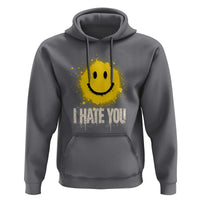 I Hate You Smile Face Hoodie Funny Sarcastic Meme