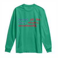 Heated All The Time Rivalry Occasionally Long Sleeve Shirt Funny Quote Humor
