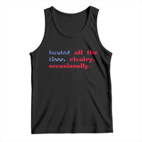 Heated All The Time Rivalry Occasionally Tank Top Funny Quote Humor