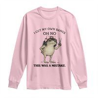 I Cut My Own Bangs Long Sleeve Shirt Funny Frog Meme