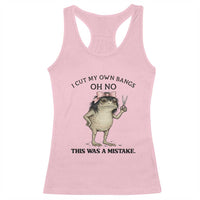 I Cut My Own Bangs Racerback Tank Top Funny Frog Meme