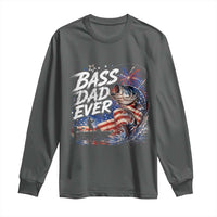 Bass Dad Ever Fishing Long Sleeve Shirt Patriotic Dad Birthday 4th Of July Gifts