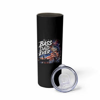 Bass Dad Ever Fishing Skinny Tumbler Patriotic Dad Birthday 4th Of July Gifts