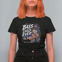 Bass Dad Ever Fishing T Shirt For Women Patriotic Dad Birthday 4th Of July Gifts