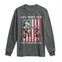 Let Dirt Fly And Freedom Ring Long Sleeve Shirt 4th of July Dirt Bike American Flag