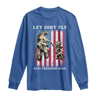 Let Dirt Fly And Freedom Ring Long Sleeve Shirt 4th of July Dirt Bike American Flag