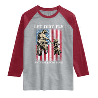 Let Dirt Fly And Freedom Ring Raglan Shirt 4th of July Dirt Bike American Flag