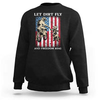 Let Dirt Fly And Freedom Ring Sweatshirt 4th of July Dirt Bike American Flag