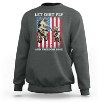 Let Dirt Fly And Freedom Ring Sweatshirt 4th of July Dirt Bike American Flag