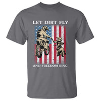 Let Dirt Fly And Freedom Ring T Shirt 4th of July Dirt Bike American Flag