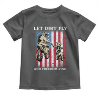 Let Dirt Fly And Freedom Ring Toddler T Shirt 4th of July Dirt Bike American Flag