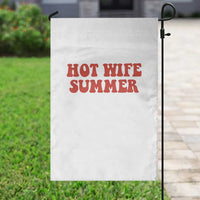 Hot Wife Summer Garden Flag Funny Newlywed