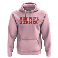 Hot Wife Summer Hoodie Funny Newlywed