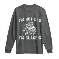 I'm Not Old I'm Classic Long Sleeve Shirt Flathead V8 Engine Silhouette