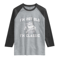 I'm Not Old I'm Classic Raglan Shirt Flathead V8 Engine Silhouette