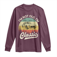 I'm Not Old I'm Classic Long Sleeve Shirt Retro Sports Car Euro Classic