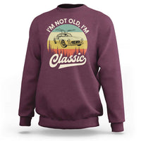 I'm Not Old I'm Classic Sweatshirt Retro Sports Car Euro Classic