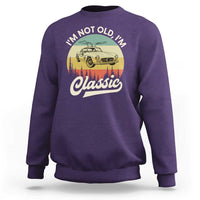 I'm Not Old I'm Classic Sweatshirt Retro Sports Car Euro Classic