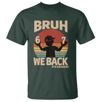 Bruh We Back T Shirt Back to School 5th Grade 6 7 First Day School
