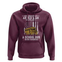 Funny School Bus Driver Hoodie Never Underestimate an Old Man Who Still Drives A School Bus