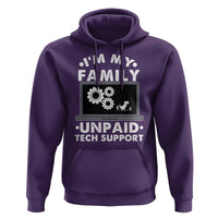 I Am My Familys Unpaid Tech Support Hoodie Funny Computer IT Nerd Humor - Wonder Print Shop
