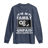 I Am My Familys Unpaid Tech Support Long Sleeve Shirt Funny Computer IT Nerd Humor - Wonder Print Shop