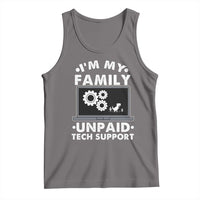 I Am My Familys Unpaid Tech Support Tank Top Funny Computer IT Nerd Humor - Wonder Print Shop