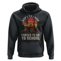 Funny Farmer Tractor Hoodie Born To Farmer Forced To Go To School - Wonder Print Shop