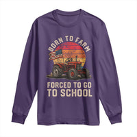 Funny Farmer Tractor Long Sleeve Shirt Born To Farmer Forced To Go To School - Wonder Print Shop