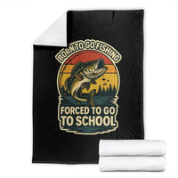 Funny Bass Fish Fisherman Throw Blanket Born To Go Fishing Forced School - Wonder Print Shop