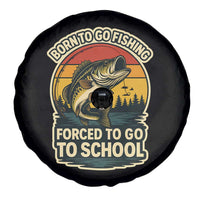 Funny Bass Fish Fisherman Spare Tire Cover Born To Go Fishing Forced School - Wonder Print Shop
