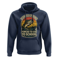 Funny Bass Fish Fisherman Hoodie Born To Go Fishing Forced School - Wonder Print Shop
