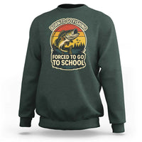 Funny Bass Fish Fisherman Sweatshirt Born To Go Fishing Forced School - Wonder Print Shop
