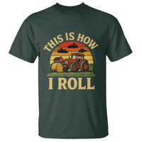 Funny Farming Tractor T Shirt This Is How I Roll Farmer - Wonder Print Shop